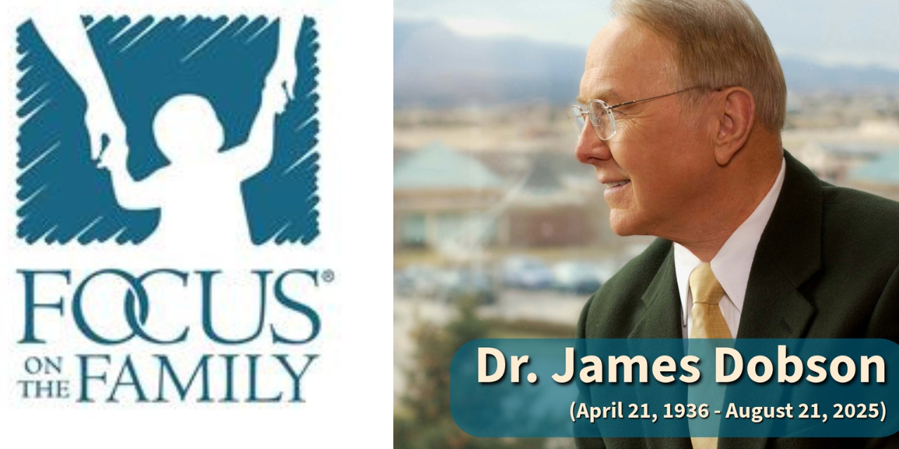 Focus on the Family – Dr James Dobson Tribute